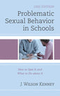 Problematic Sexual Behavior in Schools: How to Spot It and What to Do about It - Hardcover