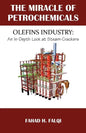 Miracle of Petrochemicals: Olefins Industry: An In-Depth Look at Steam-Crackers - Paperback
