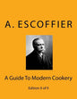 Escoffier: A Guide To Modern Cookery: Edition II of II - Paperback