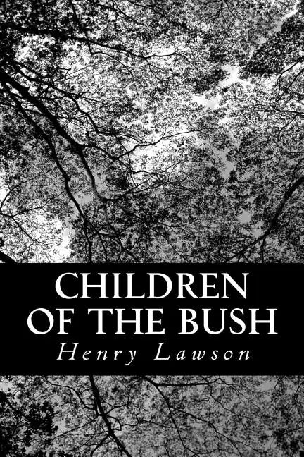 Children of the Bush - Paperback