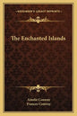 The Enchanted Islands - Paperback