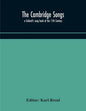 The Cambridge Songs; a Goliard's song book of the 11th Century - Paperback
