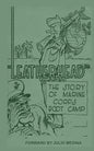 Leatherhead the Story of Marine Corps Bootcamp - Paperback
