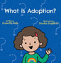 What is Adoption? For Kids! - Hardcover
