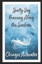 Spotty Dog Running Along The Seashore - Paperback