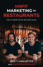 Misfit Marketing for Restaurants: How to Acquire, Retain, and Track Guests - Paperback