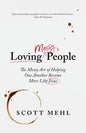 Loving Messy People: The Messy Art of Helping One Another Become More Like Jesus - Paperback