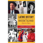 Latino History in Rhode Island: Nuestras Raices - Hardcover