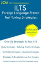 ILTS Foreign Language French - Test Taking Strategies - Paperback