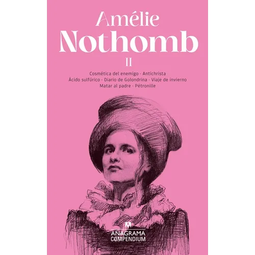 Compendium Amélie Nothomb II - Paperback