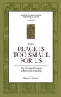 The Place Is Too Small for Us: The Israelite Prophets in Recent Scholarship - Hardcover