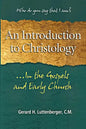 An Introduction to Christology: ...In the Gospels and Early Church - Paperback