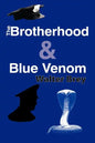 The Brotherhood & Blue Venom - Paperback