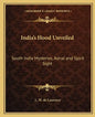 India's Hood Unveiled: South India Mysteries, Astral and Spirit Sight - Paperback