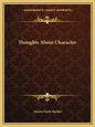 Thoughts about Character - Paperback
