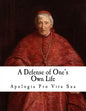 A Defense of One's Own Life: Apologia pro Vita Sua - Paperback