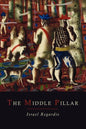 The Middle Pillar: A Co-Relation of the Principles of Analytical Psychology and the Elementary Techniques of Magic - Paperback
