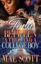 Torn Between A Thug And A College Boy: An Urban Romance: Standalone - Paperback