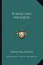 Echoes and Memories - Paperback