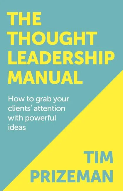 The Thought Leadership Manual - Paperback