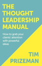 The Thought Leadership Manual - Paperback