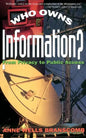Who Owns Information?: From Privacy to Public Access - Paperback