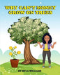 Why Can't Money Grow on Trees - Paperback