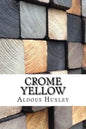 Crome Yellow - Paperback