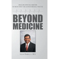 Beyond Medicine: Unveiling Spiritual Warfare Between Christ and Satan in Medical Practice - Hardcover