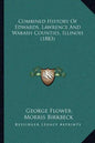 Combined History Of Edwards, Lawrence And Wabash Counties, Illinois (1883) - Paperback