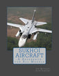 Sukhoi Aircraft: A Reference for All Models - Paperback