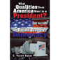 What Qualities Does America Want in a President? or Donald Trump v. Democracy - Paperback