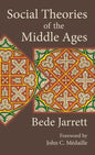 Social Theories of the Middle Ages - Hardcover