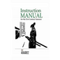 Instruction Manual for the 21st Century Samurai - Paperback