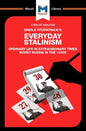 An Analysis of Sheila Fitzpatrick's Everyday Stalinism: Ordinary Life in Extraordinary Times: Soviet Russia in the 1930s - Paperback