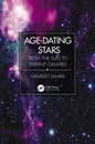 Age-Dating Stars: From the Sun to Distant Galaxies - Paperback
