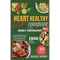 Heart Healthy Diet Cookbook for Newly Diagnosed 2024: Discover Essential Heart Health Diet + 1,500 Recipes for a Wholesome Life. - Paperback