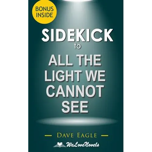 Sidekick to All the Light We Cannot See - Paperback
