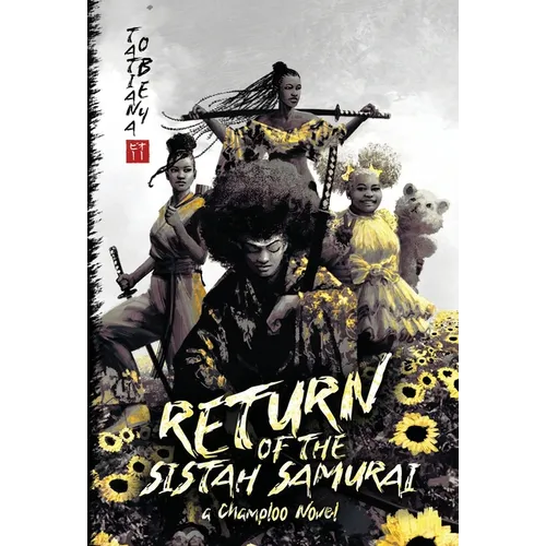 Return of the Sistah Samurai: A Champloo Novel - Hardcover