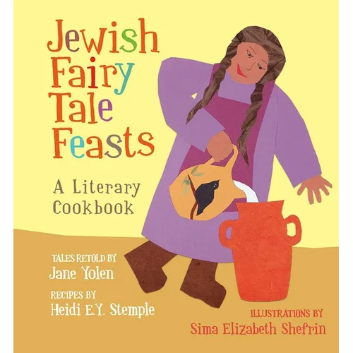 Jewish Fairy Tale Feasts: A Literary Cookbook - Paperback