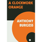 A Clockwork Orange - Paperback