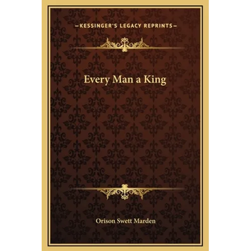 Every Man a King - Hardcover