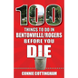100 Things to Do in Bentonville and Rogers Before You Die - Paperback