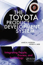 The Toyota Product Development System: Integrating People, Process, and Technology - Hardcover