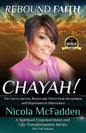Rebound Faith: CHAYAH! (Full Volume): The Grit to Survive, Revive and Thrive from Devastation and Depression to Deliverance - Paperback