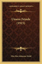 Unsere Feinde (1915) - Paperback