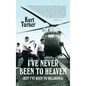 I've Never Been to Heaven: (But I've Been to Oklahoma) - Hardcover