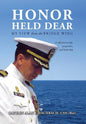 Honor Held Dear: My View from the Bridge Wing - Hardcover