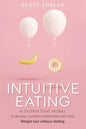 Intuitive Eating: A system that works to develop a positive relationship with food. Weight loss without dieting. - Paperback
