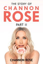 The Story of Channon Rose Part 2 - Paperback